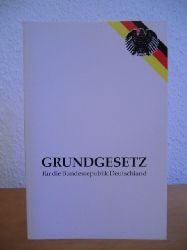 Deutscher Bundestag (Hrsg.)  Grundgesetz fr die Bundesrepublik Deutschland. Textausgabe. Stand: Dezember 2001 