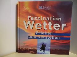 Reader, s Digest Verlag:  Faszination Wetter: Erleben und verstehen 