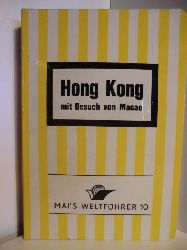 Kummer, Manfred:  Hong-Kong. Mit Besuch von Macao. Mais Weltfhrer 10. 
