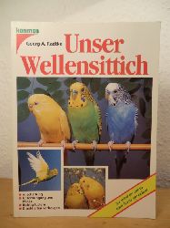 Radtke, Georg A.:  Unser Wellensittich. Anschaffung, Unterbringung und Pflege, richtig fttern, Krankheiten vorbeugen. 