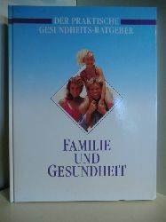 Mohl, Hans (Vorwort):  Familie und Gesundheit. Der praktische Gesundheits-Ratgeber 