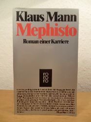 Mann, Klaus:  Mephisto. Roman einer Karriere 