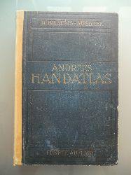 Scobel, A. (Hrsg.):  Andrees Allgemeiner Handatlas. In 139 Haupt- und 61 Nebenkarten nebst vollstndigem Namensverzeichnis. Jubilumsausgabe. 