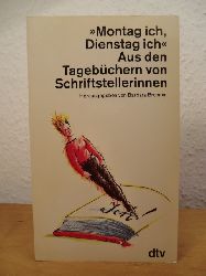 Bronnen, Barbara (Hrsg.):  Montag ich, Dienstag ich. Aus den Tagebchern von Schriftstellerinnen 