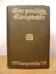Armbruster, Johannes (Hrsg.):  Eine preuische Knigstochter. Denkwrdigkeiten der Markgrfin von Bayreuth, Schwester Friedrichs des Groen. 