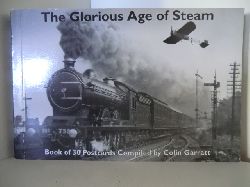 Garratt, Colin:  The Glorious Age of Steam. Book of 30 Postcards 