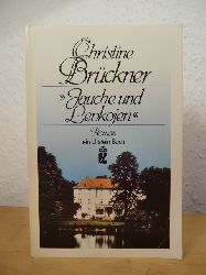 Brckner, Christine:  Jauche und Levkojen 