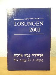 Dern, Christian, Johannes Luithle und Adrian Rein sowie Timotheus Rlle (Hrsg.):  Die tglichen Losungen und Lehrtexte der Brdergemeine fr das Jahr 2000 in der Ursprache. Hebrisch / Griechisch mit bersetzungshilfe 