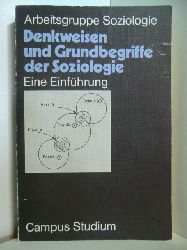 Arbeitsgruppe Soziologie (Hrsg.):  Denkweisen und Grundbegriffe der Soziologie. Eine Einfhrung 