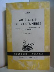 Larra, Mariano Jos de:  Articulos de costumbres. Antologia dispuesta y prologada por Azorin. Decima Edicion 