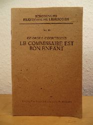 Courteline, Georges - herausgegeben von Dr. Max Mller:  Le commissaire est bon enfant (Schninghs Franzsische Lesebogen Nr. 16) 