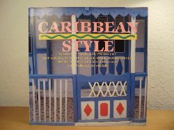 Slesin, Suzanne, Stafford Cliff,  Jack Berthelot, Daniel Rozensztroch und Martine Gaum:  Caribbean Style (English Edition) 