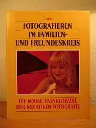 Tresidder, Jack und John Robert (Red.):  Fotografieren im Familien- und Freundeskreis. Die Kodak Enzyklopdie der kreativen Fotografie 