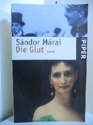 Marai, Sandor:  Die Glut 