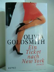 Goldsmith, Olivia:  Ein Ticket nach New York 