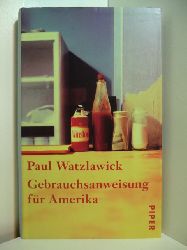 Watzlawick, Paul:  Gebrauchsanweisung fr Amerika 