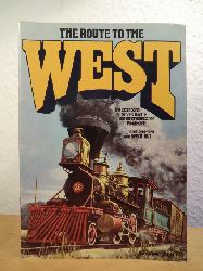 BEECH-NUT Bilderdienst (Hrsg.):  The Route to the West. Die Eisenbahn - ein groes Kapitel der amerikanischen Pionierzeit. Sammelbilderalbum 