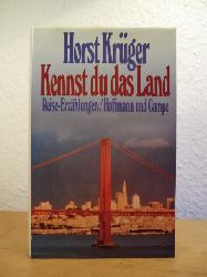 Krger, Horst:  Kennst du das Land. Reise-Erzhlungen 