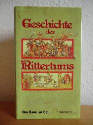 Henne am Rhyn, Otto:  Geschichte des Rittertums 