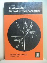 Hainzl, Josef:  Mathematik fr Naturwissenschaftler. Mit 203 bungsaufgaben und zahlreichen Beispielen 