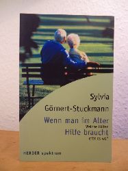 Grnert-Stuckmann, Sylvia:  Wenn man im Alter Hilfe braucht. Welche Hilfen gibt es wo? 