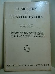 Cooley, Henty B.:  Chartering and Charter Parties. A Basic Book on Chartering 
