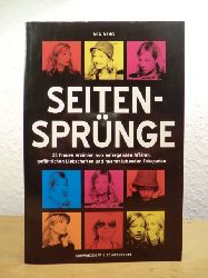 Ming, Mia:  Seitensprnge. 33 Frauen erzhlen von aufregenden Affren, gefhrlichen Liebschaften und haarstrubenden Eskapaden 