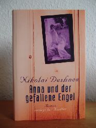 Deshnew, Nikolai:  Anna und der gefallene Engel 