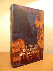 Fischer, Heinz-Joachim:  Der Turm des Griechen 
