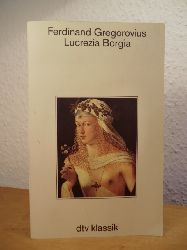 Gregorovius, Ferdinand:  Lucrezia Borgia 