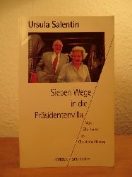 Salentin, Ursula:  Sieben Wege in die Prsidentenvilla. Von Elly Heuss-Knapp bis Christiane Herzog 