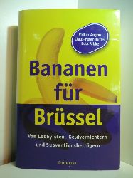 Angres, Volker, Claus-Peter Hutter und Lutz Ribbe:  Bananen fr Brssell. Von Lobbyisten, Geldvernichtern und Subventionsbetrgern 
