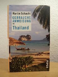 Schacht, Martin:  Gebrauchsanweisung fr Thailand 