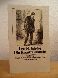Tolstoj, Leo N.:  Die Kreutzersonate. Erzhlung 