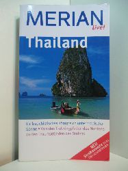 Barkemeier, Thomas:  Merian live! Thailand. Ein buddhistisches Knigreich unter tropischer Sonne. Von den Trekkingpfaden des Nordens zu den Traumstrnden des Sdens 