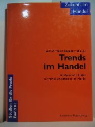 Mller-Hagedorn, Lothar (Hrsg.):  Trends im Handel. Analysen und Fakten zur aktuellen Situation im Handel 
