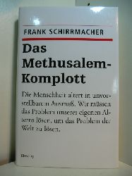 Schirrmacher, Frank:  Das Methusalem-Komplott 