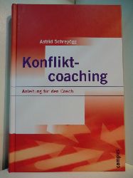 Schreygg, Astrid:  Konfliktcoaching. Anleitung fr den Coach 