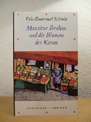 Schmitt, Eric-Emmanuel:  Monsieur Ibrahim und die Blumen des Koran. Erzhlung 
