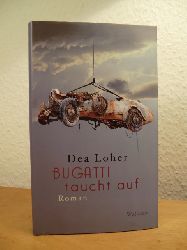 Loher, Dea:  Bugatti taucht auf 