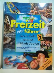 Arndt, Jrgen und Claudia Fler (Red.):  N3 Nordtour-Freizeitverfhrer. Band 2: Noch mehr schne Erlebnis-Touren durch Niedersachsen, Hamburg, Schleswig-Holstein und Mecklenburg-Vorpommern. Mit 20 neuen Erlebnis-Touren 