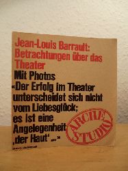 Barrault, Jean-Louis:  Betrachtungen ber das Theater 