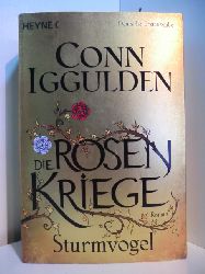 Iggulden, Conn:  Die Rosenkriege. Sturmvogel 