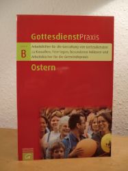 Domay, Erhard (Hrsg.):  Gottesdienstpraxis. Serie B: Ostern. Gottesdienste, Osternachtfeiern, Predigten, Anregungen, liturgische Stcke 