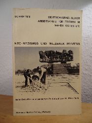 Bernstein, Dr. Reiner und Deutsch-Israelischer Arbeitskreis fr Frieden im Nahen Osten e.V.:  Neo-Nazismus und Majdanek-Prozess. Eine Debatte im israelischen Parlament am 14. Mrz 1978. Mit einer Dokumentation des Schreibens des Vorsitzenden der Knesset an den Prsidenten des Deutschen Bundestags, deutscher und auslndischer Presseberichte und parlamentarischer Anfragen 