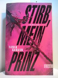 Carver, Tania:  Stirb, mein Prinz 