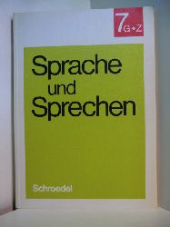 Ader, Detlef C., Johann Kochan, Walter Henze und Dorothea Bauer:  Sprache und Sprechen. Arbeitsmittel zur Sprachfrderung in der Sekundarstufe I, 7. Schuljahr [7 G + Z] 