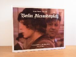 Biesenbach, Klaus (Hrsg.) und Rainer Werner Fassbinder:  Fassbinder: Berlin Alexanderplatz [anllich der Ausstellung Fassbinder: Berlin Alexanderplatz - eine Ausstellung, KW Institute for Contemporary Art, Berlin, 18. Mrz - 13. Mai 2007] 