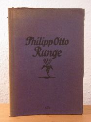 Pauli, Gustav:  Philip Otto Runge. Bilder und Bekenntnisse 