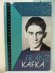 Baumer, Franz:  Franz Kafka. Kpfe des XX. Jahrhunderts Band 18 